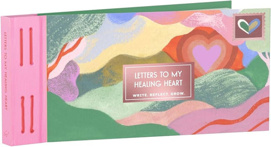 Inspired Letters to My Healing Heart