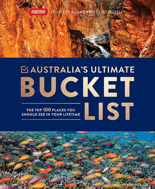 Australia’s Ultimate Bucket List